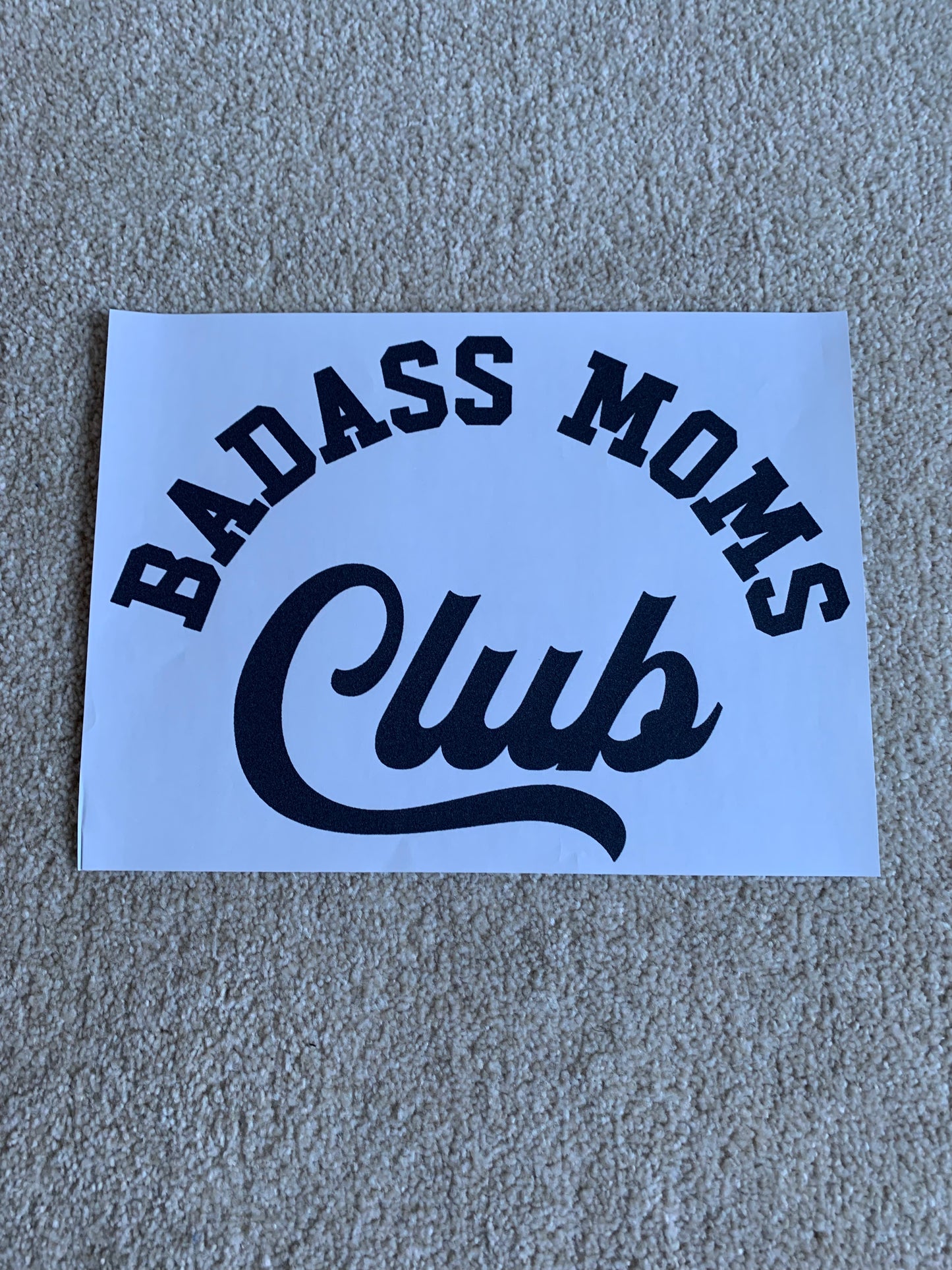 Bad Ass Moms Club Transfer