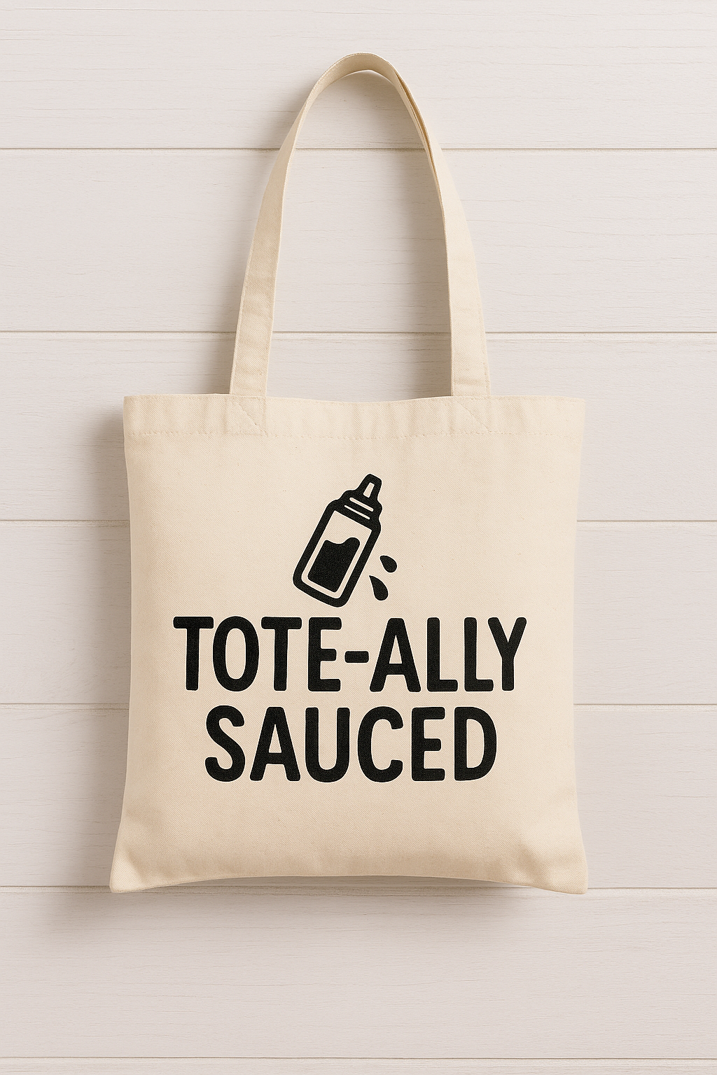 “TOTE-ALLY SAUCED” Cotton Tote Bag
